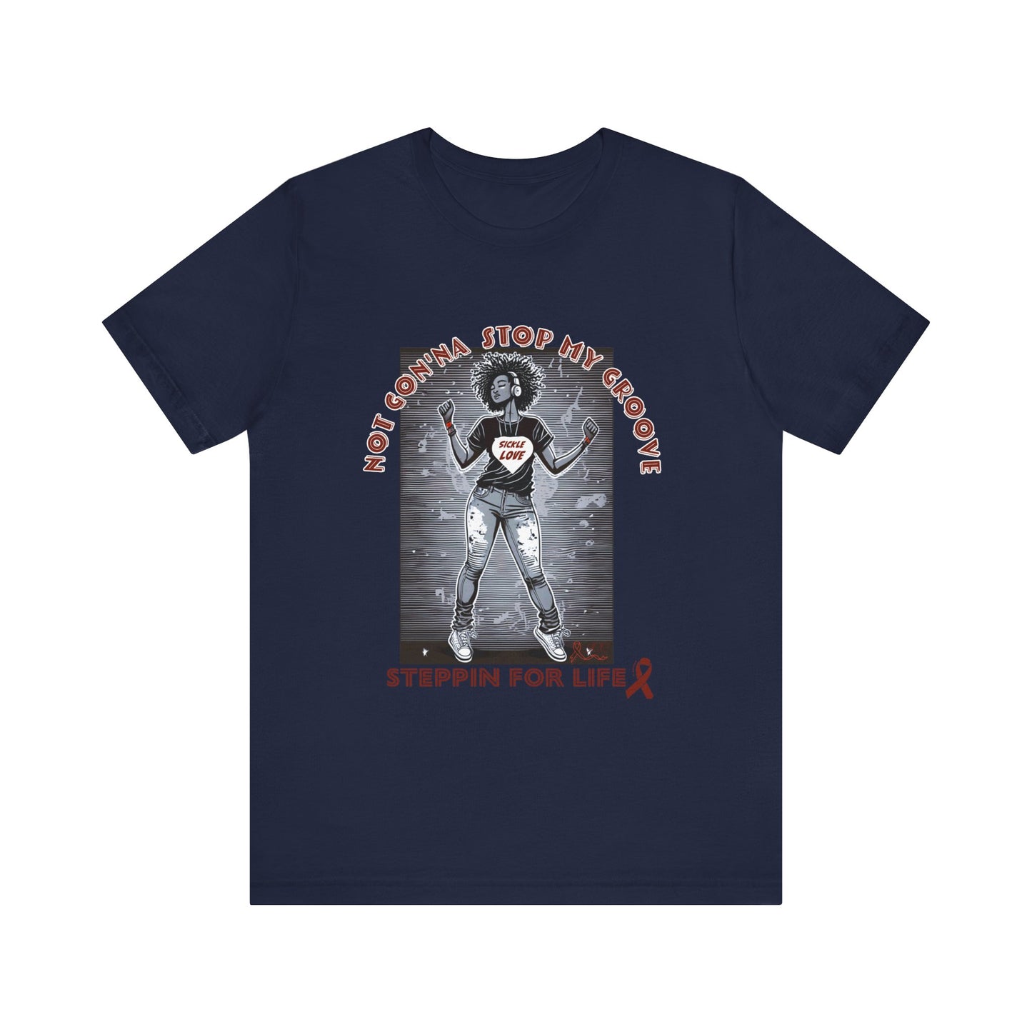 Not Gon'na Stop My Groove: Sickle Diva Collection, Unisex Jersey Short Sleeve Tee