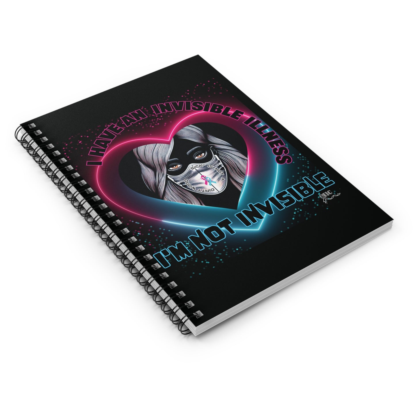 I'M NOT INVISIBLE -Spiral Notebook/Journal- Ruled Line
